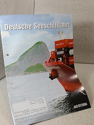 Deutsche Seeschifffahrt; Zeitschrift des Verbandes Deutscher Reeder Juli 07 / 2004 102. Jahrgang ...