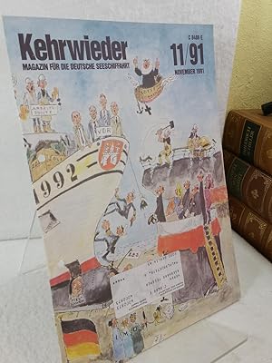 Kehrwieder; Magazin für die Deutsche Schiffahrt 11 / 91 November 1991 35. Jahrgang ; herausgegebe...
