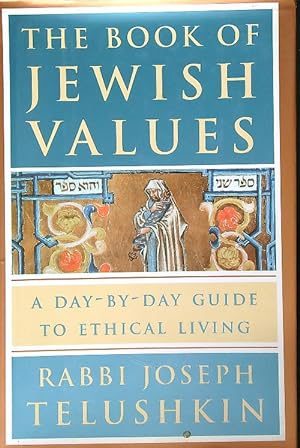 Bild des Verkufers fr The Book of Jewish Values: A Day-by-Day Guide to Ethical Living zum Verkauf von Librodifaccia