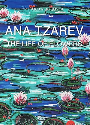 Seller image for ANA TZAREV - The life of Flowers for sale by MULTI BOOK