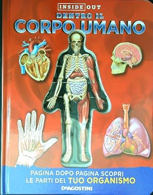 Imagen del vendedor de Dentro il corpo umano. Ediz. a colori a la venta por Librodifaccia