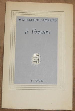 Bild des Verkufers fr A Fresnes zum Verkauf von Librairie Sedon