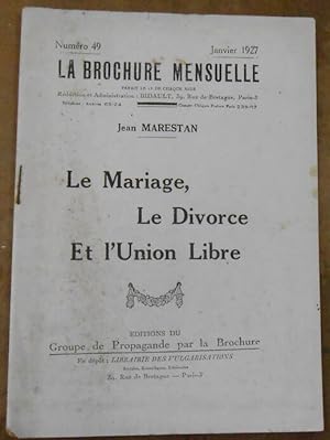 Imagen del vendedor de Le Mariage Le Divorce et l?Union Libre a la venta por Librairie Sedon