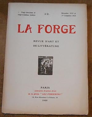 Image du vendeur pour La Forge Revue d?Art et de Littrature 22 me et 23 me cahier dcembre 1919 et 1er trimestre 1920 mis en vente par Librairie Sedon