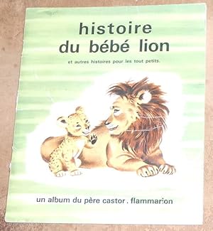 Histoire du bébé lion et autres histoires pour les tout petits
