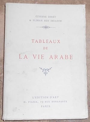 Imagen del vendedor de Tableaux de la Vie Arabe a la venta por Librairie Sedon