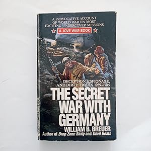 Seller image for THE SECRET WAR WITH GERMANY. Deception, Espionage, and Dirty Tricks 1939-1945 for sale by LIBRERIA CLIO
