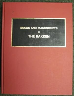 Seller image for Books and Manuscripts of THE BAKKEN for sale by Reflection Publications