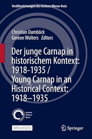 Bild des Verkufers fr Der junge Carnap in historischem Kontext: 19181935 / Young Carnap in an Historical Context: 19181935 zum Verkauf von AHA-BUCH GmbH