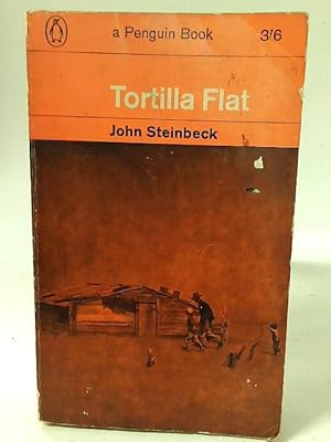 Tortilla Flat by John Steinbeck Tortilla Flat by John Steinbeck