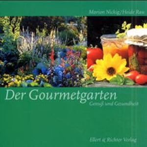 Bild des Verkufers fr Der Gourmetgarten zum Verkauf von Gerald Wollermann