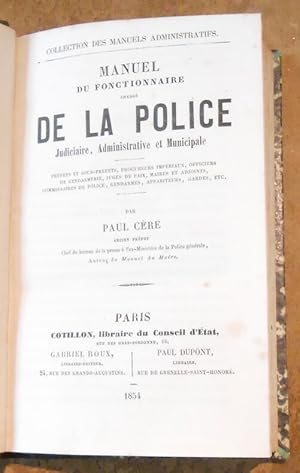 Seller image for Manuel du Fonctionnaire de la Police Judiciaire Administrative et Municipale for sale by Librairie Sedon