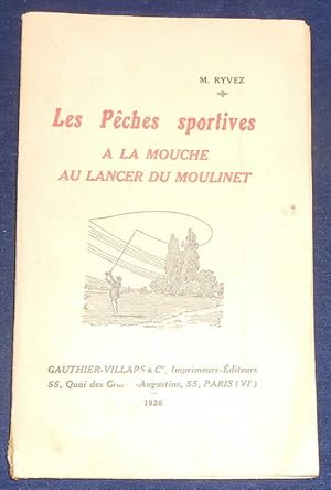 Seller image for Les Pches sportives  la Mouche et au Lancer du Moulinet Moulinet for sale by Librairie Sedon