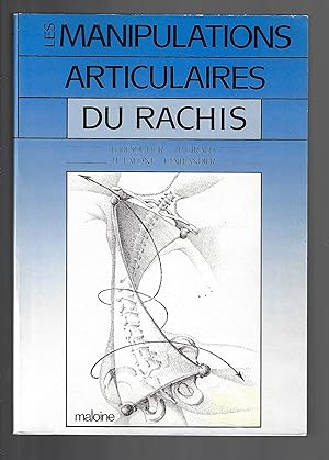 Les manipulations articulaires du rachis