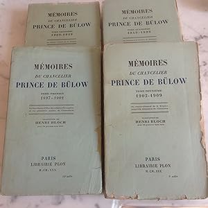 Mémoires du Chancelier PRINCE DE BULOW . Complet en 4 volumes .