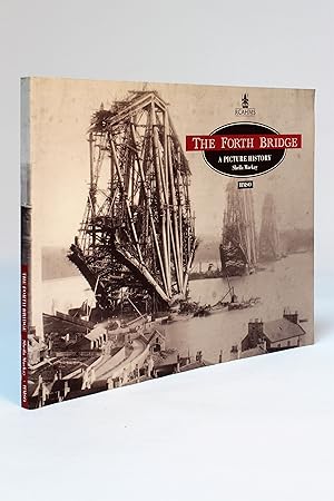 Seller image for The Forth Bridge: A Picture History for sale by George Longden