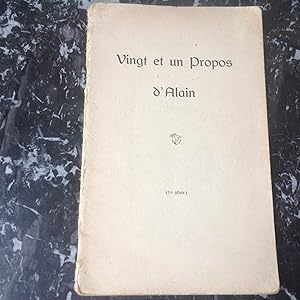 VINGT et un Propos d'ALAIN ( Emile Auguste CHARTIER ) 1 ère Série