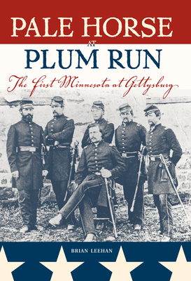 Image du vendeur pour Pale Horse at Plum Run: The First Minnesota at Gettysburg (Paperback or Softback) mis en vente par BargainBookStores