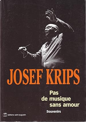 Josef Krips, pas de musique sans amour. Souvenir