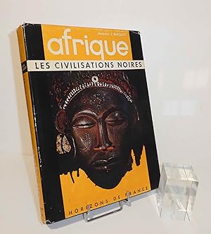 Afrique. Les civilisations noires. Horizons de France. 1962.