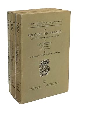 Imagen del vendedor de La Pologne en France. Essai d'une bibliographie raisonne [Vol. I - III, complete set] a la venta por Leopolis