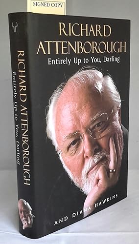 Imagen del vendedor de Entirely Up to You Darling. FLAT-SIGNED BY ATTENBOROUGH. a la venta por Addyman Books