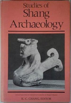 Seller image for Studies of Shang Archaeology for sale by SEATE BOOKS