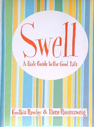 Imagen del vendedor de Swell: A Girl's Guide to the Good Life a la venta por Librodifaccia