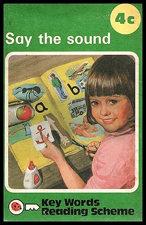 Ladybird Book Series - Say the Sound - Key Words - Series: Book 4C 1998