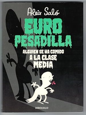 Imagen del vendedor de Euro pesadilla. Alguien se ha comido a la clase media a la venta por Librera Dilogo