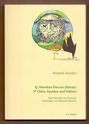 27 Oden, Epoden und Satiren. Quintus Horatius Flaccus (Horaz). Eine Ausw., übertr. ins Dt. von He...