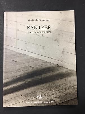 Seller image for Di Pietrantonio Giacinto . Rantzer. La cura di bellezza. Libri Scheiwiller. 2000 for sale by Amarcord libri
