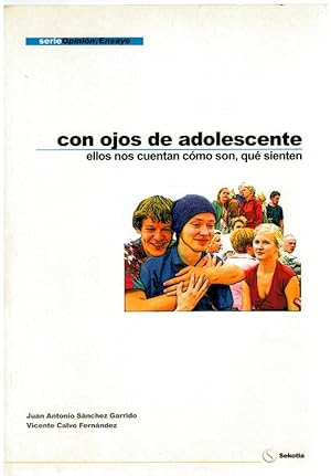 Image du vendeur pour Con ojos de adolescente. Ellos nos cuentan cmo son, qu sienten mis en vente par Librera Dilogo