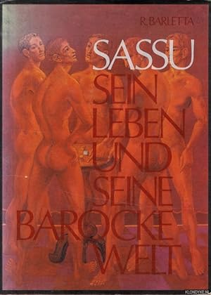 Imagen del vendedor de Sassu. Sein Leben und seine barocke Welt. a la venta por Klondyke