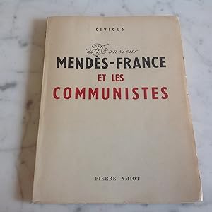 Image du vendeur pour MENDES - FRANCE et les Communistes mis en vente par Lecapricorne