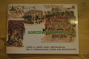 Gorzów Wielkopolski - na starych pocztówkach , auf alten Ansichtskarten ; czesc IV. parki, kina i...