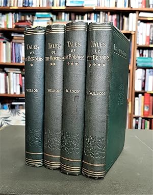 Wilson's Tales of the Borders and of Scotland (4 volume set)