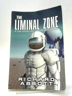 Seller image for The Liminal Zone: A Far from the Spaceports Novel for sale by World of Rare Books