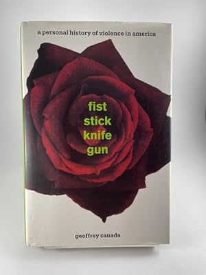 Seller image for Fist Stick Knife Gun: A Personal History of Violence in America for sale by BookEnds Bookstore & Curiosities