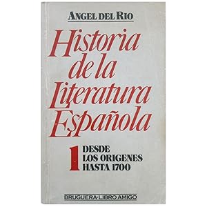 HISTORIA DE LA LITERATURA ESPAÑOLA 1: DESDE LOS ORÍGENES HASTA 1700