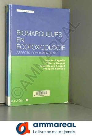 Bild des Verkufers fr Les biomarqueurs en cotoxicologie zum Verkauf von Ammareal