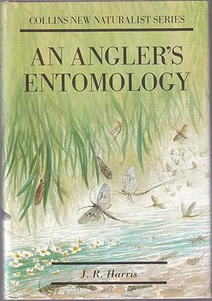 Seller image for AN ANGLER'S ENTOMOLOGY. By J.R. Harris. New Naturalist No. 23. Bloomsbury Books facsimile edition. for sale by Coch-y-Bonddu Books Ltd