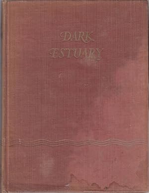 Image du vendeur pour DARK ESTUARY. By "B.B." Illustrated by D.J. Watkins-Pitchford. First Edition. mis en vente par Coch-y-Bonddu Books Ltd