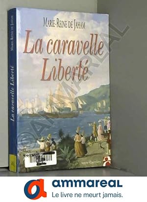 Bild des Verkufers fr La caravelle Libert zum Verkauf von Ammareal