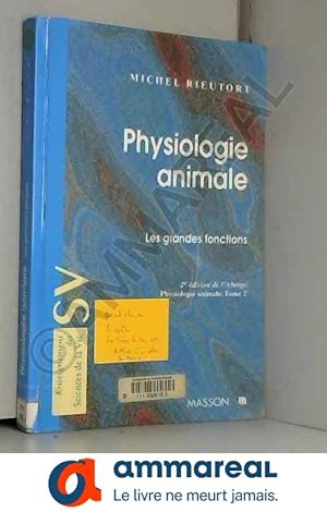 Bild des Verkufers fr Physiologie animale, tome 2 : Les grandes fonctions zum Verkauf von Ammareal