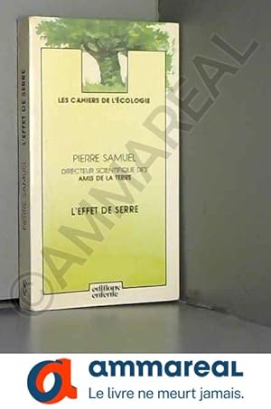 Seller image for Les cahiers de l'cologie - L'EFFET DE SERRE for sale by Ammareal