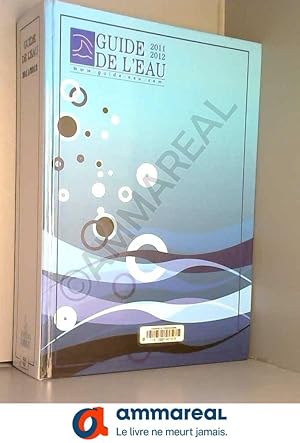 Seller image for Guide de l'eau 2011-2012 for sale by Ammareal