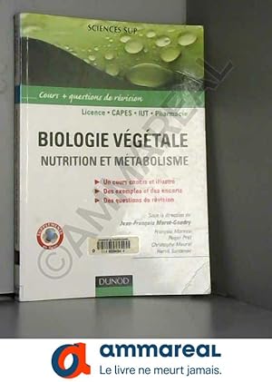 Bild des Verkufers fr Biologie vgtale : Nutrition et mtabolisme - Cours et questions de rvision zum Verkauf von Ammareal