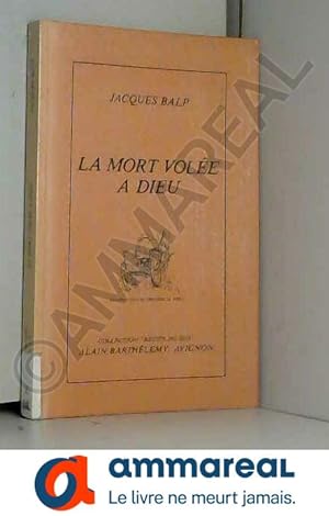 Seller image for La mort volee  Dieu - illustree par Christine Le B&#x153;uf for sale by Ammareal