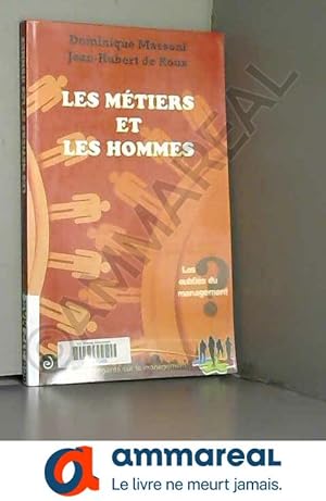 Bild des Verkufers fr Les mtiers et les hommes zum Verkauf von Ammareal